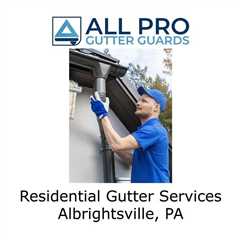 Residential Gutter Services Albrightsville, PA - All Pro Gutter Guards's Podcast