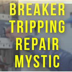 Breaker tripping repair Mystic