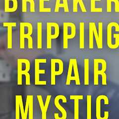 Breaker tripping repair Mystic · Wednesday, Jan 7 📸