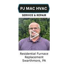 Residential Furnace Replacement Swarthmore, PA - PJ MAC HVAC Air Duct Cleaning