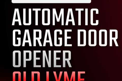 Automatic garage door opener Old Lyme