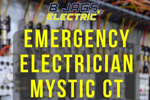 Emergency electrician Mystic CT