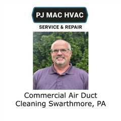 Commercial Air Duct Cleaning Swarthmore, PA