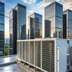 Essential Safety Measures for HVAC Maintenance in Commercial Buildings