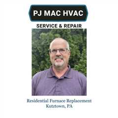 Residential Furnace Replacement Kutztown, PA