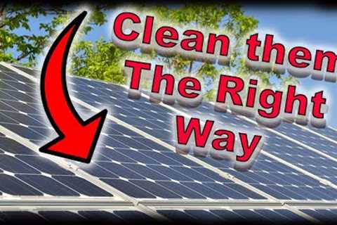 How to Clean Solar Panels THE RIGHT WAY