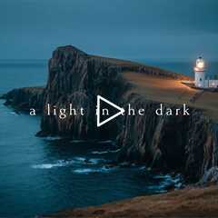 A light in the dark | Piano Playlist