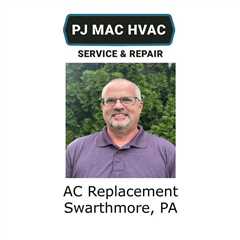 AC Replacement Swarthmore, PA - PJ MAC HVAC Air Duct Cleaning 
