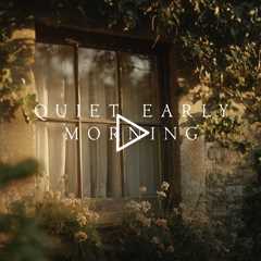 The comforting quiet of early morning | Piano Playlist