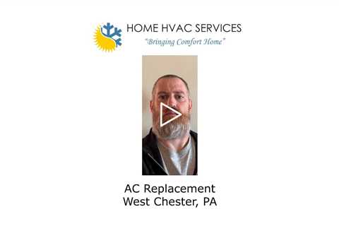 AC Replacement West Chester, PA - Home HVAC Services
