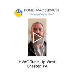 HVAC Tune-Up West Chester, PA - Home HVAC Services