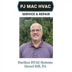 Ductless HVAC Systems Drexel Hill, PA