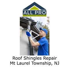 Roof-Shingles-Repair-Mt-Laurel-Township-NJ-All-Pro-Roofing
