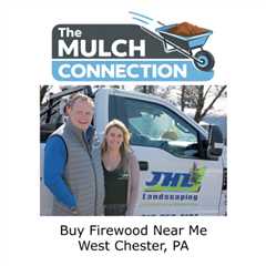 Buy Firewood Near Me West Chester, PA
