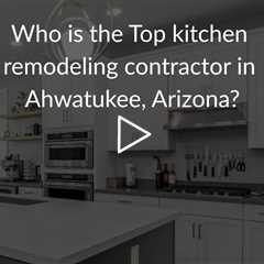 Who is the best kitchen remodeling company in Ahwatukee? | Phoenix Home Remodeling 602-492-8205