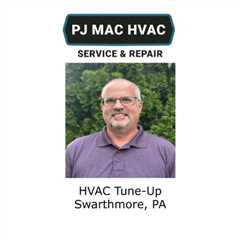 HVAC Tune-Up Swarthmore, PA