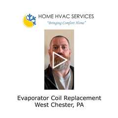 Evaporator Coil Replacement West Chester, PA - Home HVAC Services