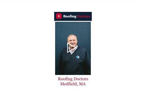 Roofing Doctors Medfield, MA - Roofing Doctors